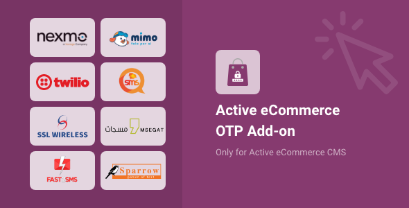 We install, brand and customize Active eCommerce OTP Add in 48 hours.