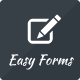 We install, brand and customize Easy Forms in 48 hours.