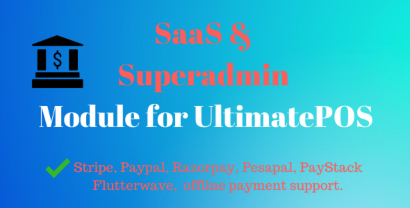 We install, brand and customize SaaS & Superadmin Module for UltimatePOS in 48 hours.